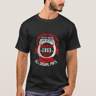 70e verjaardag Gift Legends geboren in maart 1953 T-shirt