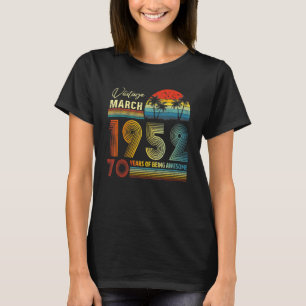 70e verjaardag maart 1952 70 jaar oud 1 t-shirt
