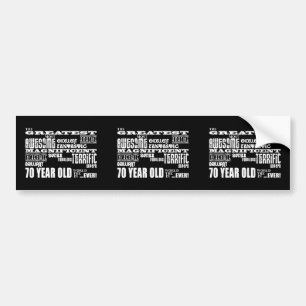 70e verjaardag van de grootste zevenenzeventigste  bumpersticker