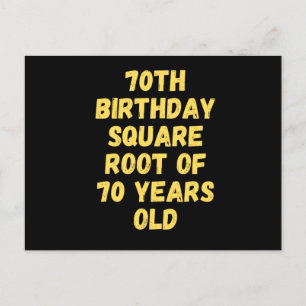 70e verjaardag vierkantswortel van 70 jaar oud briefkaart