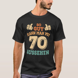 70e verjaardag Vrouwen Mannen 70 jaar grappige vro T-shirt