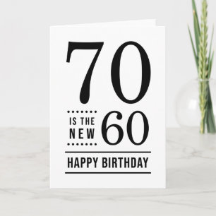 70e verjaardag Wit en Zwart 70 is de nieuwe 60 Kaart