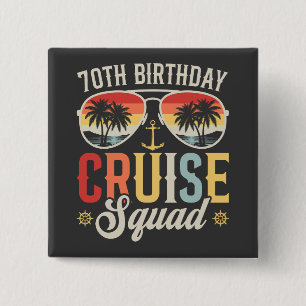 70ste Verjaardag Cruise Squad Familie Matching Vie Vierkante Button 5,1 Cm