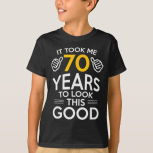 70ste verjaardagscadeau maakte me 70 jaar oud t-shirt