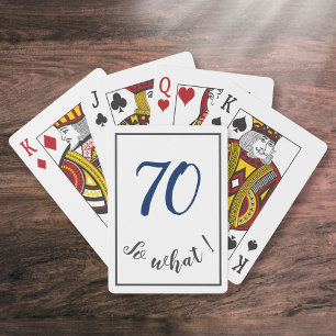 70th Birthday Funny 70 wat Motivatie Pokerkaarten