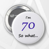 70th Birthday Funny I'm 70 Ronde Button 5,7 Cm