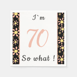 70th Birthday Funny I'm 70 zo Motivatie Servet