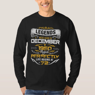 72 Years Old Legends Born In December 1950 72nd B T-shirt