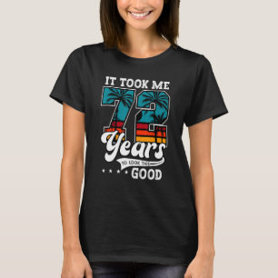 72e verjaardag: 72 jaar oud om dit te zien t-shirt