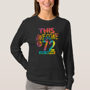 72e verjaardag Deze Geweldige is nu 72 jaar oud. T-shirt