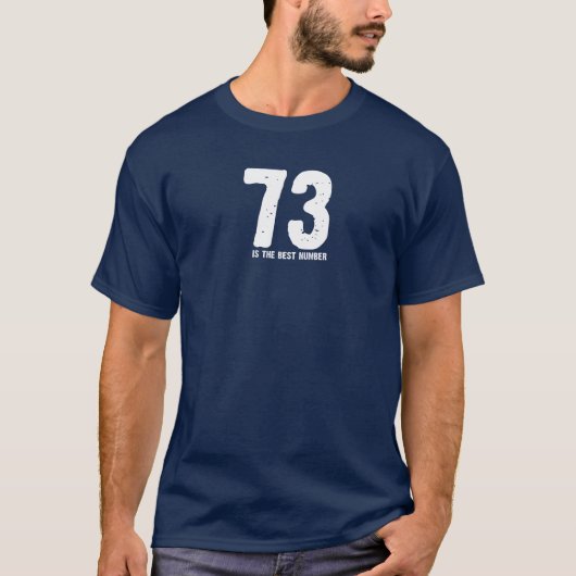 73 is het beste getal t-shirt (Voorkant)