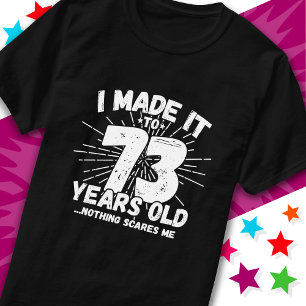 73 Jaar Oud Sarcastisch Meme Grappig 73e Verjaarda T-shirt