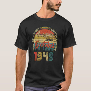 74 jaar Geweldige sinds oktober 1949 74e geboorted T-shirt