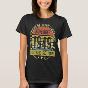 74 Jaar Oud November 1949 74e Verjaardag T-shirt