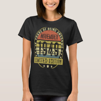 74 Jaar Oud November 1949 74e Verjaardag T-shirt