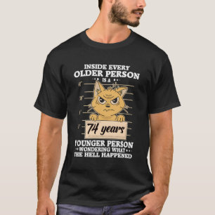 74 Jaar Oud Verjaardag Mannen Vrouwen Grappige Str T-shirt