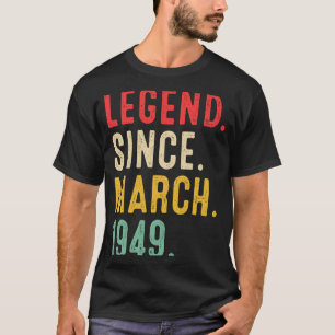 74 jaar oude legende sinds maart 1949 74e geboorte t-shirt