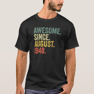 74e verjaardag Geweldige sinds augustus 1948 74 ja T-shirt