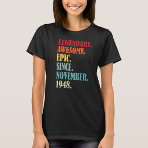 74e verjaardag Legendary Epic Geweldige sinds nove T-shirt