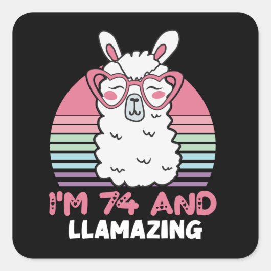 74e verjaardag Llamazing Llama 74 jaar oude dag Vierkante Sticker (Voorkant)