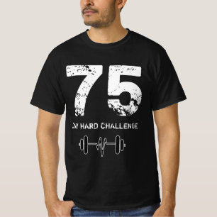 75 dagen hard Challenge T-shirt, workoutmotivatie  T-shirt
