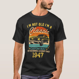 75 jaar oud ben ik niet oud Ik ben een Klassieke 1 T-shirt
