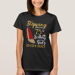 75 jaar oud stappen in mijn 75e verjaardag meisjes t-shirt