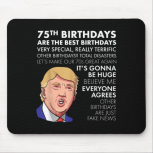 75e verjaardag cadeau Funny Trump Quote Shirt voor Muismat
