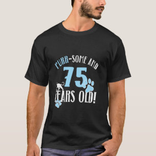 75ste verjaardag 75 jaar oude kat moeder kat liefh t-shirt