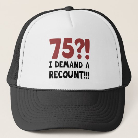 75th Birthday Gag Gift Trucker Pet (Voorkant)