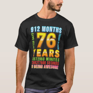 76 jaar 912 maanden Geweldige 76e verjaardag T-shirt