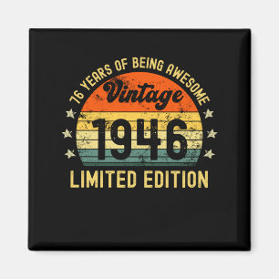 76th birthday limited edition 1946 76 year old magneet