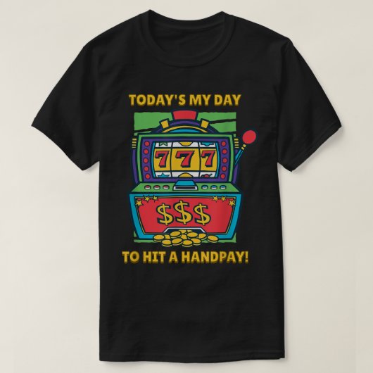 777 Handpay Jackpot Slot Machine Lucky Gambling T-shirt (Design voorkant)
