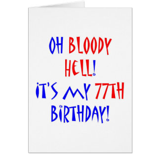 77 Bloody Hell