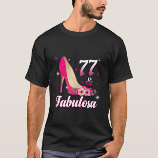 77 Fabulous Spaanse Verjaardagen 77 Spaans 77ste T-shirt