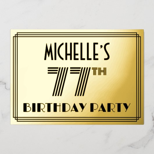 77e verjaardag — Art Deco Style "77" en naam Folie Uitnodiging (Voorkant)