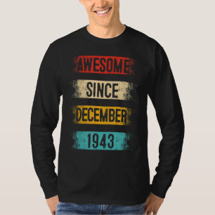 79 jaar Geweldige sinds december 1943 79e geboorte T-shirt