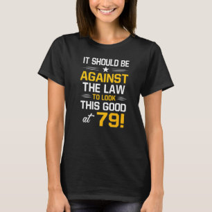 79e Verjaardag 79 Jaar Oud Verjaardag Mannen Vrouw T-shirt