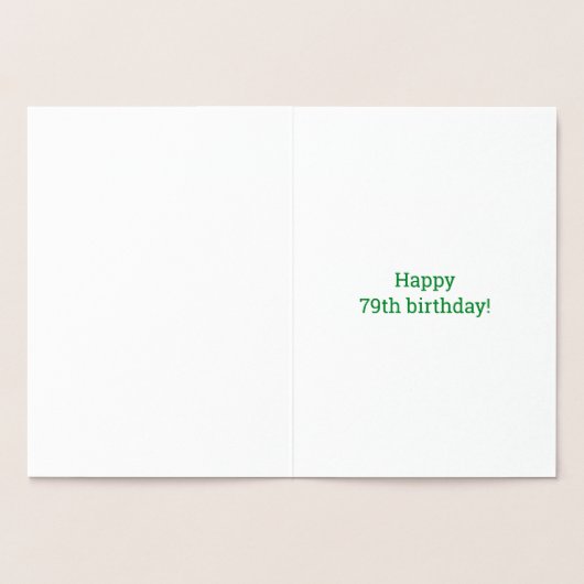 79ste verjaardag: Vet "79 JAAR OUD!" Goudfolie Kaa Folie Kaarten (Binnen)