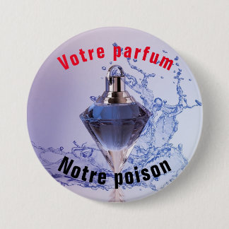 7,6 Cm Badge rond Votre parfum Notre poison