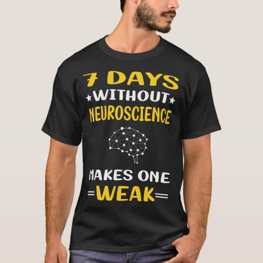 7 dagen zonder neurowetenschapper t-shirt (Voorkant)