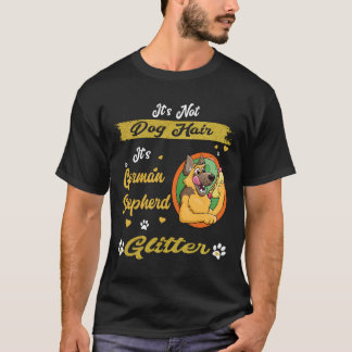 7 Het is geen hondenhaar het is Duitse Herder Glit T-shirt