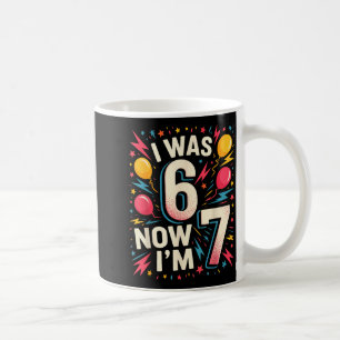 7 Jaar Verjaardag Ik Was 6 Nu Ben Ik 7 67 Grappige Koffiemok