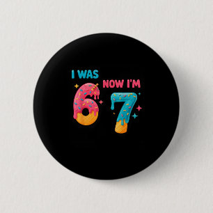 7 Jaar Verjaardagsshirt Was 6 Nu Ben Ik 7 67 Grapp Ronde Button 5,7 Cm