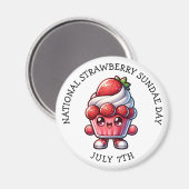 7 juli is Nationale Strawberry Sundae Dag Magneet (Voorkant / Achterkant)