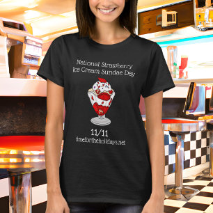 7 juli is Nationale Strawberry Sundae Dag T-shirt