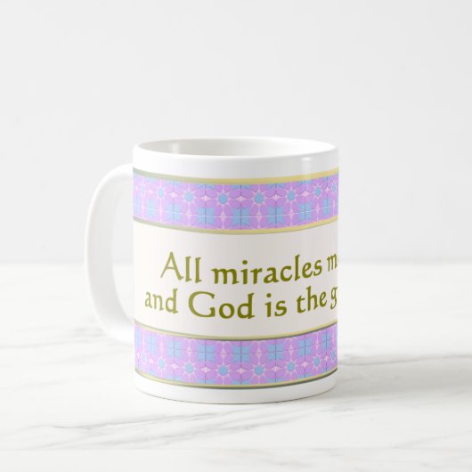 7. Tous les miracles signifient vie Miracle Mug (Devant gauche)