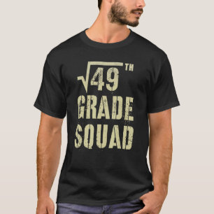 7e Grade Squad Square Root 49 Vibes Hallo T-shirt