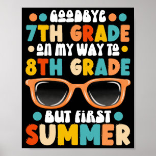 7e klas Afstuderen naar 8e klas maar eerste zomer Poster