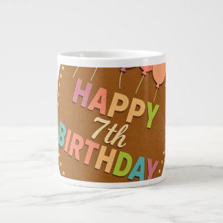 7e verjaardag gefeliciteerd extra grote beker